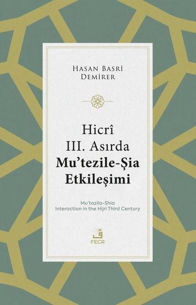Hicri 3. Asırda Mu'tezile - Şia Etkileşimi | Fecr Yayınları (İnce Kapak)  - Resim 1