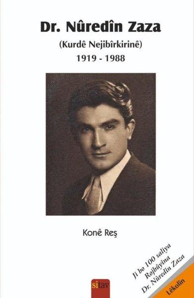 Dr. Nuredin Zaza - Kurde Nejibirkirine 1919 - 1988 | Sitav yayınevi (İnce Kapak)  - Resim 1