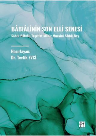 Bâbialinin Son Elli Senesi | Gazi Kitabevi (Ciltsiz)  - Resim 1
