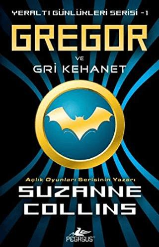 Gregor ve Gri Kehanet | Pegasus Çocuk Yayınları (Ciltsiz)  - Resim 1
