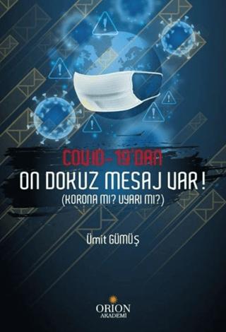 Covid-19'dan On Dokuz Mesaj Var!