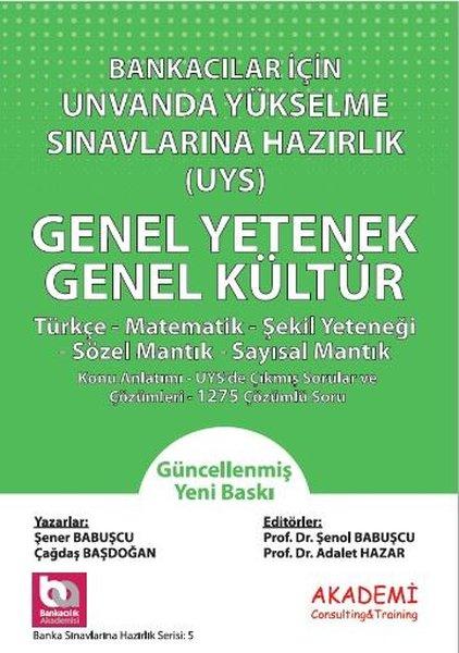 Bankacılar İçin Ünvanda Yükselme Sınavlarına Hazırlık UYS Genel Yetenek - Genel Kültür | Akademi Consulting (İnce Kapak)  - Resim 1