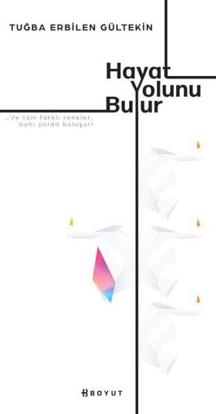 Hayat Yolunu Bulur | Boyut Yayın Grubu (İnce Kapak)  - Resim 1