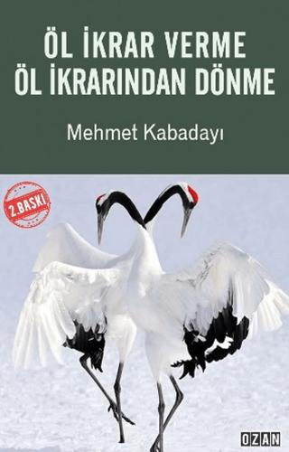 Öl İkrar Verme Öl İkrarından Dönme