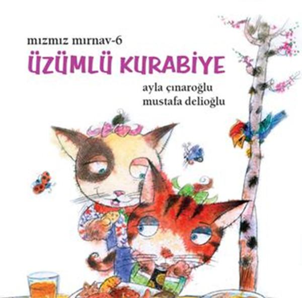 Mızmız Mırnav 6 - Üzümlü Kurabiye | Uçanbalık Yayıncılık - Masallar Dizisi (İnce Kapak)  - Resim 1