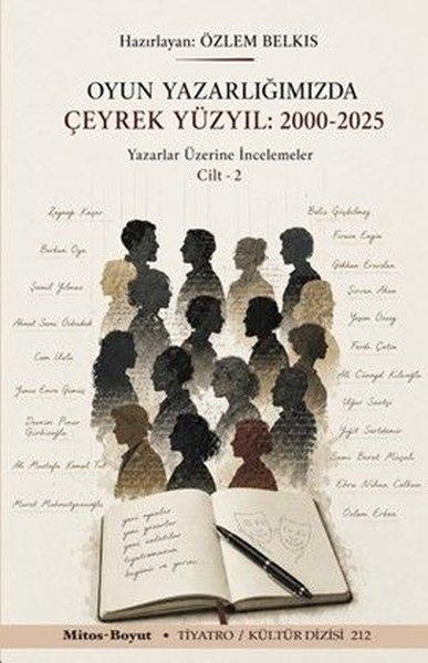 Oyun Yazarlığımızda Çeyrek Yüzyıl 2000-2025: Yazarlar Üzerine İncelemeler Cilt 2 | Mitos Boyut Yayınları (İnce Kapak)  - Resim 1