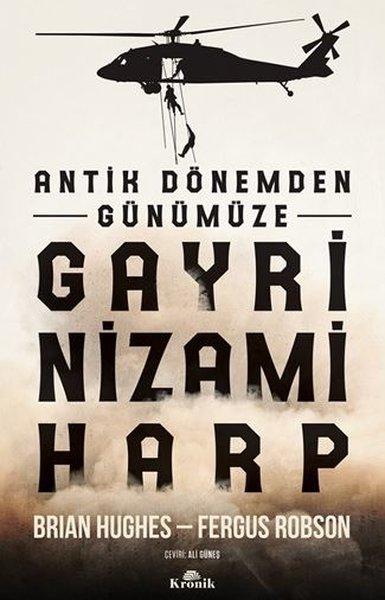 Antik Dönemden Günümüze Gayrinizami Harp - Gizli Teşkilatlar Serisi | Kronik Kitap (İnce Kapak)  - Resim 1