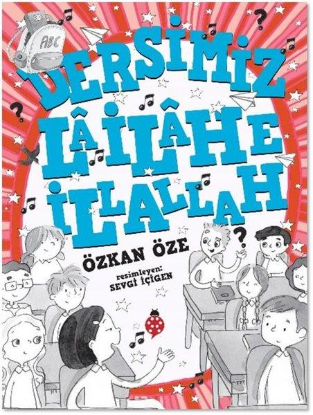 Dersimiz La İlahe İllallah | Uğurböceği (İnce Kapak)  - Resim 1