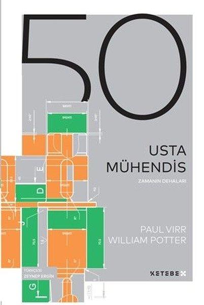 50 Usta Mühendis - Zamanın Dehaları | Ketebe X (İnce Kapak)  - Resim 1