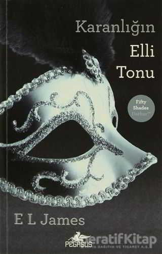 Karanlığın Elli Tonu - E. L. James - Pegasus Yayınları - Resim 1