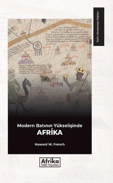 Modern Batının Yükselişinde Afrika | Afrika Vakfı Yayınları (İnce Kapak)  - Resim 1