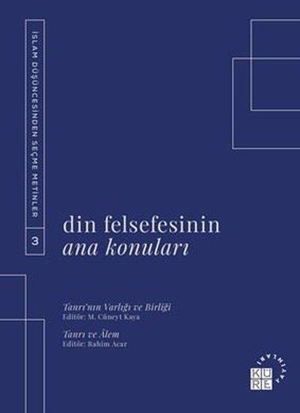 Din Felsefesinin Ana Konuları 3 | Küre Yayınları (İnce Kapak)  - Resim 1