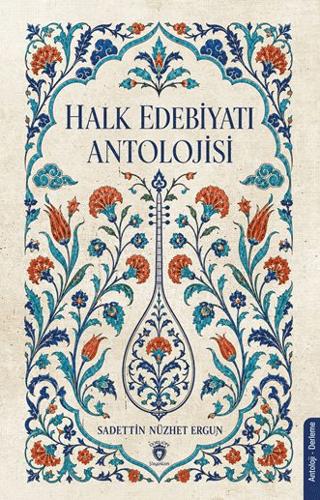 Halk Edebiyatı Antolojisi | Dorlion Yayınları (Ciltsiz)  - Resim 1