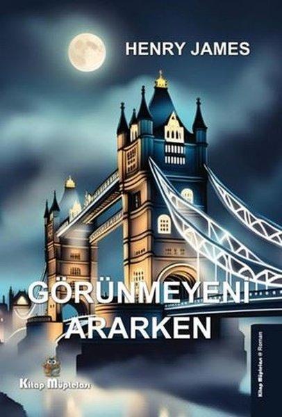 Görünmeyeni Ararken | Kitap Müptelası Yayınları (İnce Kapak)  - Resim 1