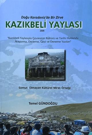 Doğu Karadeniz'de Bir Zirve Kazıkbeli Yaylası