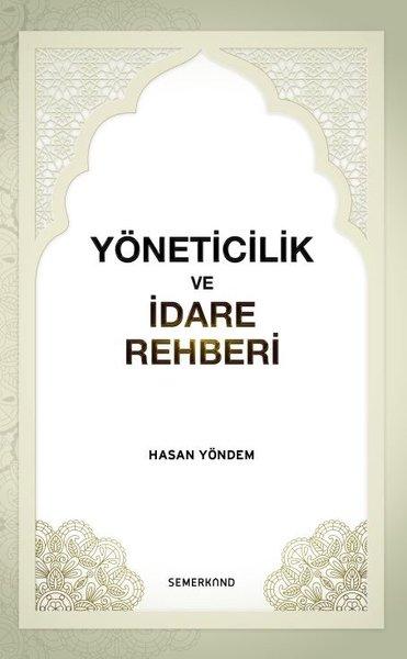 Yöneticilik ve İdare Rehberi | Semerkand Yayınları (İnce Kapak)  - Resim 1