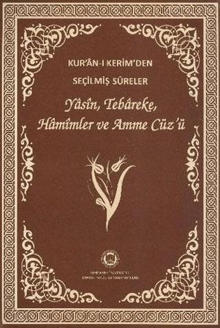 Kur’an-ı Kerim’den Seçilmiş Sureler (Yasin, Tebareke, Hamimler ve Amme Cüz’ü) | Marmara Üniversitesi İlahiyat Fakültesi Vakfı (Ciltsiz)  - Resim 1