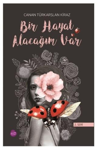 Bir Hayat Alacağım Var (2. Seri)