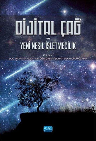 Dijital Çağ ve Yeni Nesil İşletmecilik | Nobel Akademik Yayıncılık (İnce Kapak)  - Resim 1
