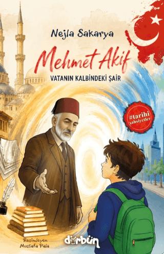 Mehmet Akif - Vatanın Kalbindeki Şair | Dürbün Kitap (Ciltsiz)  - Resim 1
