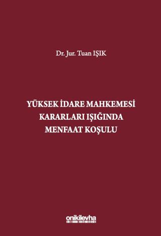 Yüksek İdare Mahkemesi Kararları Işığında Menfaat Koşulu | On İki Levha Yayınları (Ciltsiz)  - Resim 1