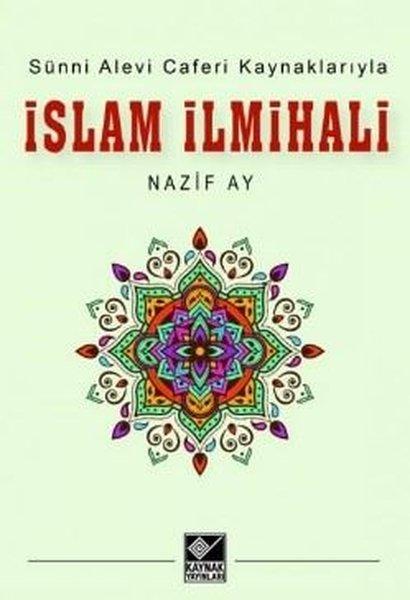 İslam İlmihali - Sünni Alevi Caferi Kaynaklarıyla | Kaynak Yayınları (İnce Kapak)  - Resim 1
