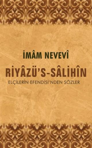 Riyazü's-Salihin Elçilerin Efendisi'nden Sözler