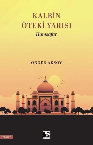 Kalbin Öteki Yarısı: Humsafar | Çınaraltı Yayınları (Ciltsiz)  - Resim 1