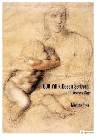 600 Yıllık Desen Serüveni | Hiperlink Yayınları (Ciltsiz)  - Resim 1