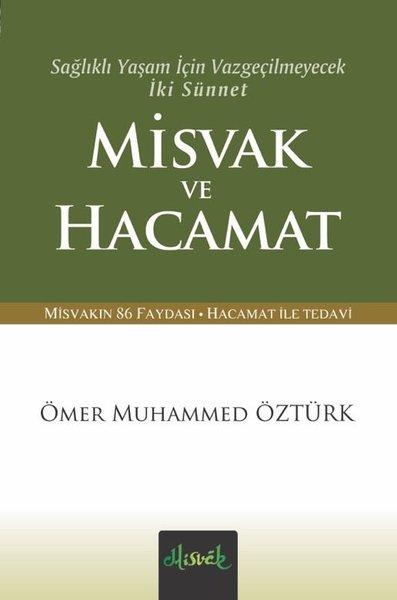 Misvak ve Hacamat - Sağlıklı Yaşam İçin Vazgeçilmeyecek İki Sünnet | Misvak Neşriyat (Cep Boy)  - Resim 1