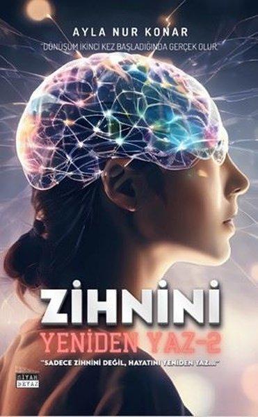 Zihnini Yeniden Yaz 2 | Siyah Beyaz (İnce Kapak)  - Resim 1