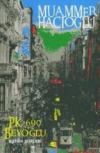 P.K.690 Beyoğlu (Bütün Şiirleri) | Dönence Basım ve Yayın Hizmetleri (İnce Kapak)  - Resim 1