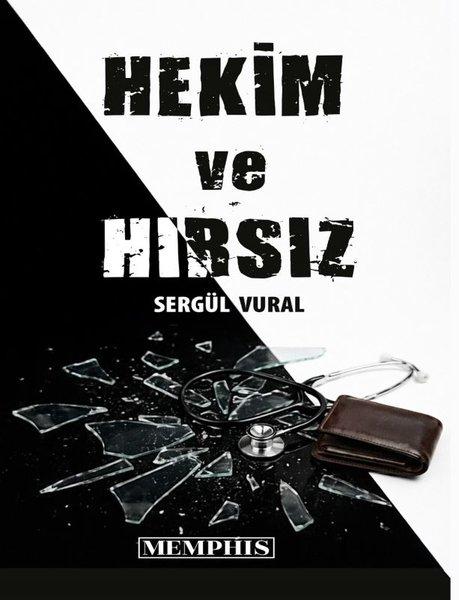 Hekim ve Hırsız | Memphis Yayınları (İnce Kapak)  - Resim 1