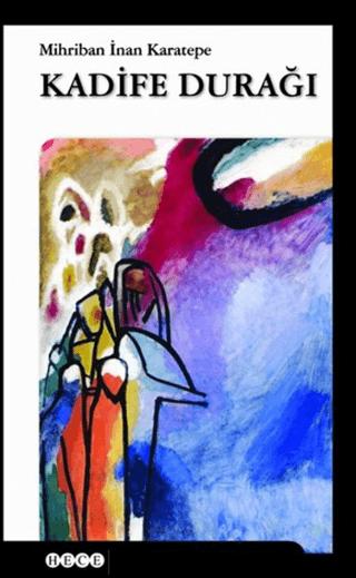 Kadife Durağı | Hece Yayınları (Ciltsiz)  - Resim 1