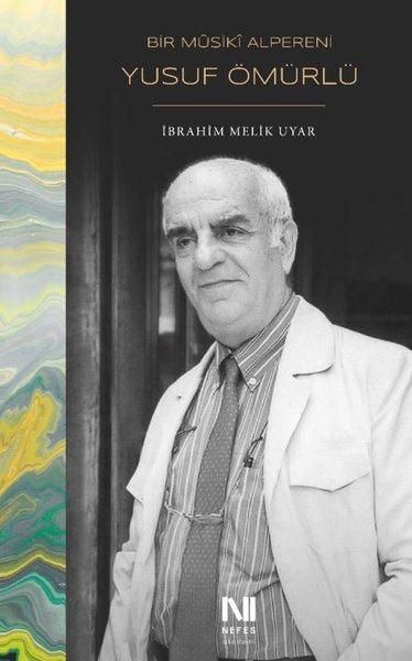 Bir Musiki Alpereni Yusuf Ömürlü | Nefes Yayıncılık (e-Kitap)  - Resim 1