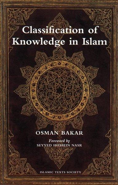 Classification of Knowledge in Islam | The Islamic Texts Society (İnce Kapak)  - Resim 1