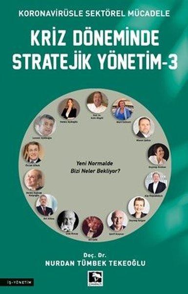 Kriz Döneminde Stratejik Yönetim 3 - Koronavirüsle Sektörel Mücadele | Çınaraltı Yayınları (İnce Kapak)  - Resim 1