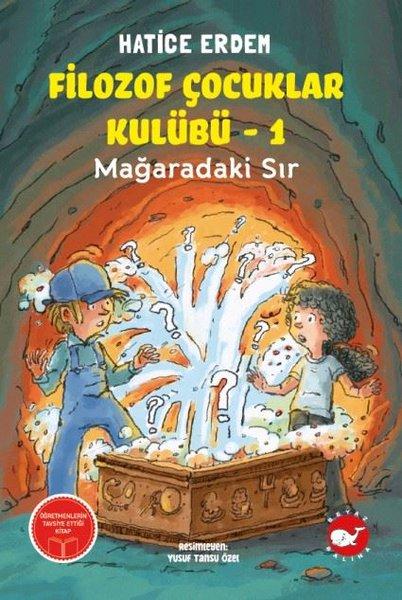Filozof Çocuklar Kulübü 1 - Mağaradaki Sır | Beyaz Balina Yayınları (İnce Kapak)  - Resim 1
