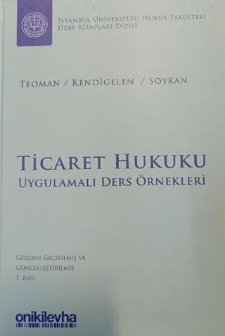 Ticaret Hukuku - Uygulamalı Ders Örnekleri | On İki Levha Yayınları (Ciltsiz)  - Resim 1