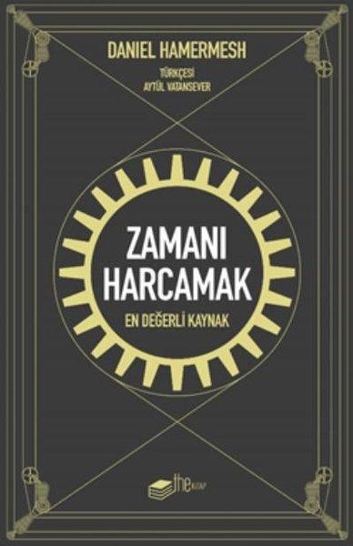 Zamanı Harcamak | The Kitap (Ciltli)  - Resim 1