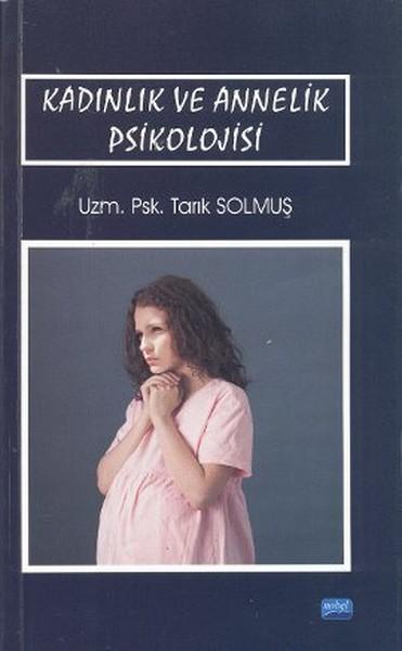 Kadınlık ve Annelik Psikolojisi | Nobel Akademik Yayıncılık (İnce Kapak)  - Resim 1