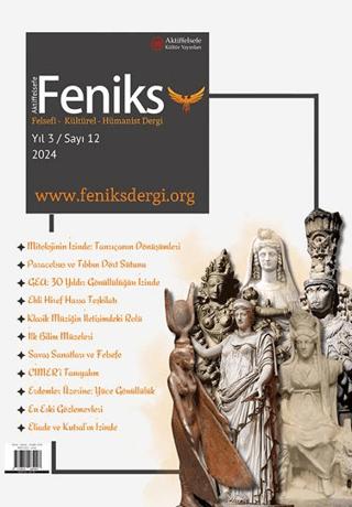 Feniks Felsefi Kültürel Hümanist Dergi Yıl: 3 Sayı: 12 2024 | Aktiffelsefe Kültür Yayınları (Ciltsiz)  - Resim 1