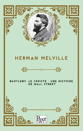 Bartleby, Le Copiste : Une Histoire De Wall Street | Paper Books (Ciltsiz)  - Resim 1