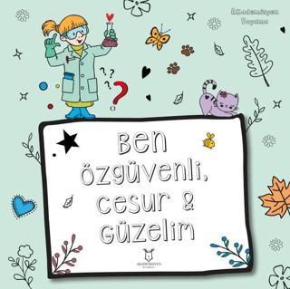 Ben Özgüvenli, Cesur ve Güzelim