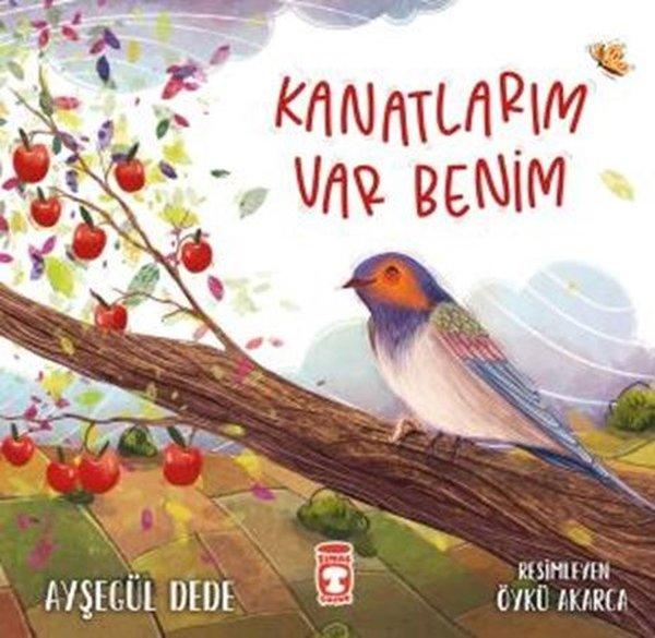 Kanatlarım Var Benim | Timaş Çocuk (İnce Kapak)  - Resim 1