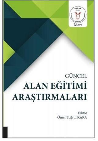 Güncel Alan Eğitimi Araştırmaları | Akademisyen Kitabevi (Ciltsiz)  - Resim 1