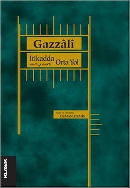 İtikadda Orta Yol | Klasik Yayınları - İslam Dizisi (İnce Kapak)  - Resim 1