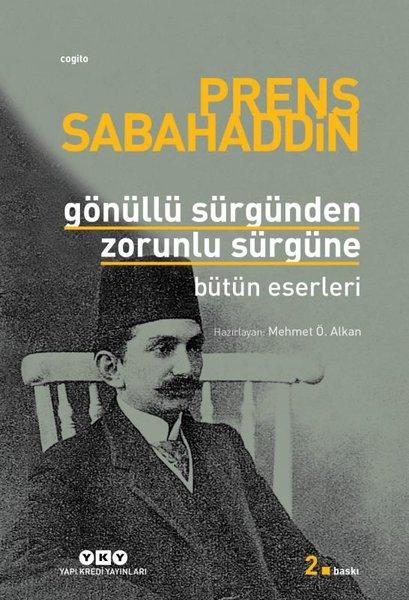 Gönüllü Sürgünden Zorunlu Sürgüne - Bütün Eserleri | Yapı Kredi Yayınları (İnce Kapak)  - Resim 1