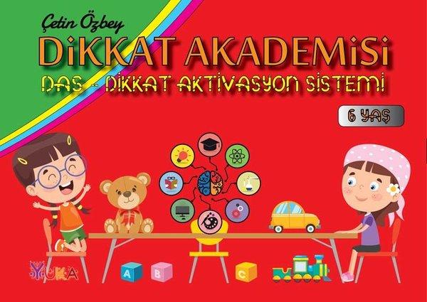 Dikkat Akademisi 6 Yaş | Yuka Kids (İnce Kapak)  - Resim 1