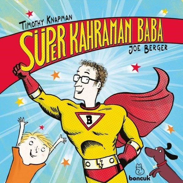 Süper Kahraman Baba | Boncuk Yayınları (İnce Kapak)  - Resim 1